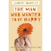 KNYGA Laurent Gounelle Man Who Wanted to Be Happy