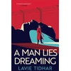 KNYGA Lavie Tidhar Man Lies Dreaming
