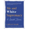 KNYGA Layla Saad Me and Baltas Supremacy: A Guided Journal