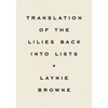 KNYGA Laynie Browne Translating the Lilies Back into Lists