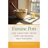 KNYGA Leanne Howe Famine Pots