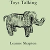 KNYGA Leanne Shapton Toys Talking