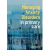 KNYGA Lee David Managing Anxiety Disorders in Primary Care