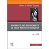 KNYGA Lee L. Q. Pu Advances and Refinements in Asian Aesthetic Surgery, An Issue of Clinics in Plastic Surgery