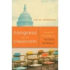 KNYGA Lee W Anderson Congress and the Classroom