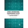 KNYGA Lei Xie China's International Transboundary Rivers