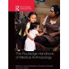 KNYGA Lenore Manderson Routledge Handbook of Medical Anthropology