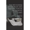 KNYGA Leonardo Bianchi Mechanism of the Brain and the Function of the Frontal Lobes