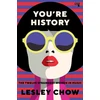 KNYGA Lesley Chow You're History