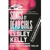 KNYGA Lesley Kelly Songs by Dead Girls