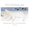 KNYGA Leslie Boyd Tim Pitsiulak Drawings and Prints from Cape Dorset