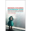 KNYGA Leslie Schmucker Broken Children, Sovereign God