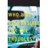 KNYGA Liam Kennedy Who Was Responsible for the Troubles?