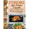 KNYGA Liam Parkes COSORI Air Fryer Toaster Oven Cookbook 2021