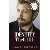 KNYGA Liana Brooks Identity Theft 101