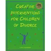 KNYGA Liana Lowenstein Creative Interventions for Children of Divorce