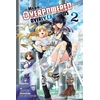 KNYGA Light Tuchihi Hero Is Overpowered But Overly Cautious, Vol. 2 (manga)