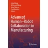 KNYGA Lihui Wang Advanced Human-Robot Collaboration in Manufacturing