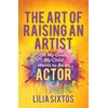 KNYGA Lilia Sixtos Art of Raising an Artist