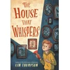 KNYGA Lin Thompson The House That Whispers