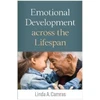 KNYGA Linda A Camras Emotional Development across the Lifespan