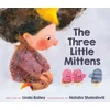KNYGA Linda Bailey Three Little Mittens