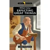 KNYGA Linda Finlayson William Carey: Expecting Great Things