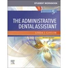 KNYGA Linda J Gaylor RDA BPA MEd Student Workbook for The Administrative Dental Assistant - Revised Reprint