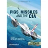 KNYGA Linda Rios Bromley Pigs, Missiles and the CIA Volume 1