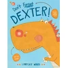 KNYGA Lindsay Ward Don't Forget Dexter!