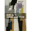 KNYGA Lindsey E Wylie Aging and the Criminal Legal System