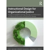 KNYGA Lisa A Giacumo Instructional Design for Organizational Justice
