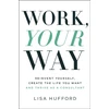 KNYGA Lisa Hufford Work, Your Way