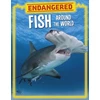KNYGA Lisa J Amstutz Endangered Fish Around the World