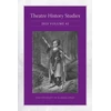 KNYGA Lisa Jackson Schebetta Theatre History Studies 2023, Volume 42