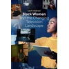 KNYGA Lisa M Anderson Juodas Women and the Changing Television Landscape