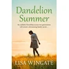 KNYGA Lisa Wingate Dandelion Summer