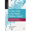 KNYGA Lise Lotte Hansen Care Crisis in the Nordic Welfare States?
