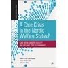KNYGA Lise Lotte Hansen Care Crisis in the Nordic Welfare States?
