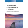 KNYGA Liu Zhu Gong Asymmetric Organo-Metal Catalysis