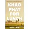 KNYGA Liz Chalmers Khao Phat for Lunch