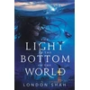 KNYGA London Shah The Light at the Bottom of the World