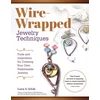 KNYGA Lora S Irish Wire Wrap Jewelry Techniques