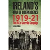 KNYGA Lorcan Collins Ireland's War of Independence 1919-21