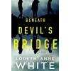 KNYGA Loreth Anne White Beneath Devil's Bridge