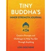 KNYGA Lori Deschene Tiny Buddha's Inner Strength Journal