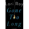 KNYGA Lori Roy Gone Too Long
