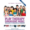 KNYGA Lorri Yasenik Play Therapy Dimensions Model