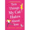 KNYGA Lottie Lucas Ten Things My Cat Hates About You