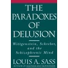 KNYGA Louis A Sass Paradoxes of Delusion